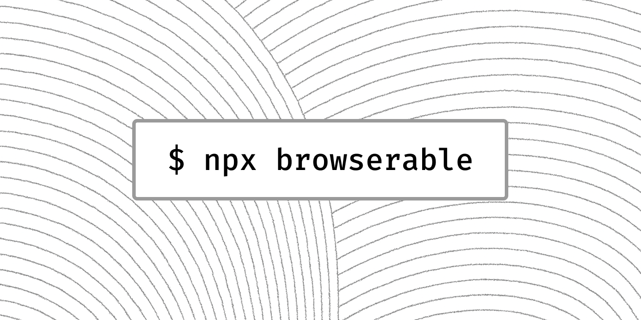 browserable